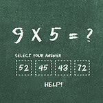 초록색 칠판에 흰색 분필로 9 x 5 = ?