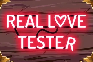 나무 배경에 빨간 네온으로 REAL LOVE TESTER 문구가 쓰여 있다